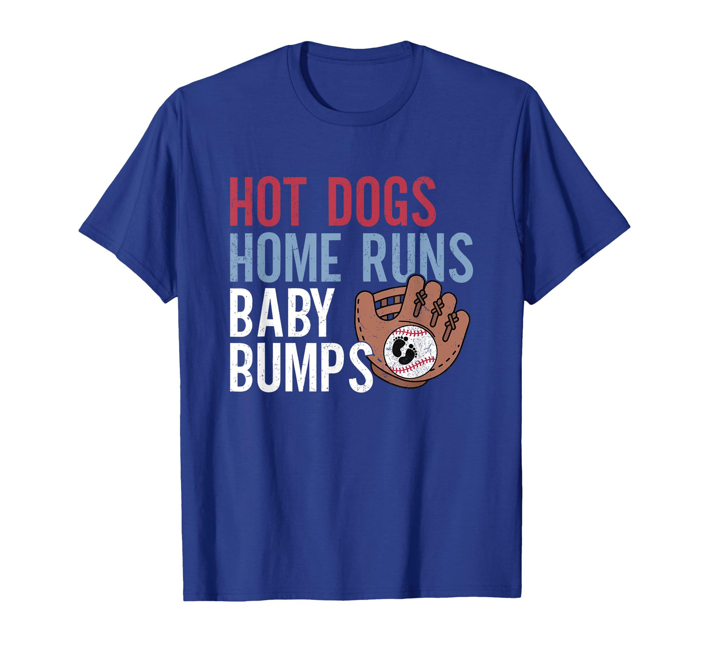 hot dogs home runs baby bumps T-Shirt