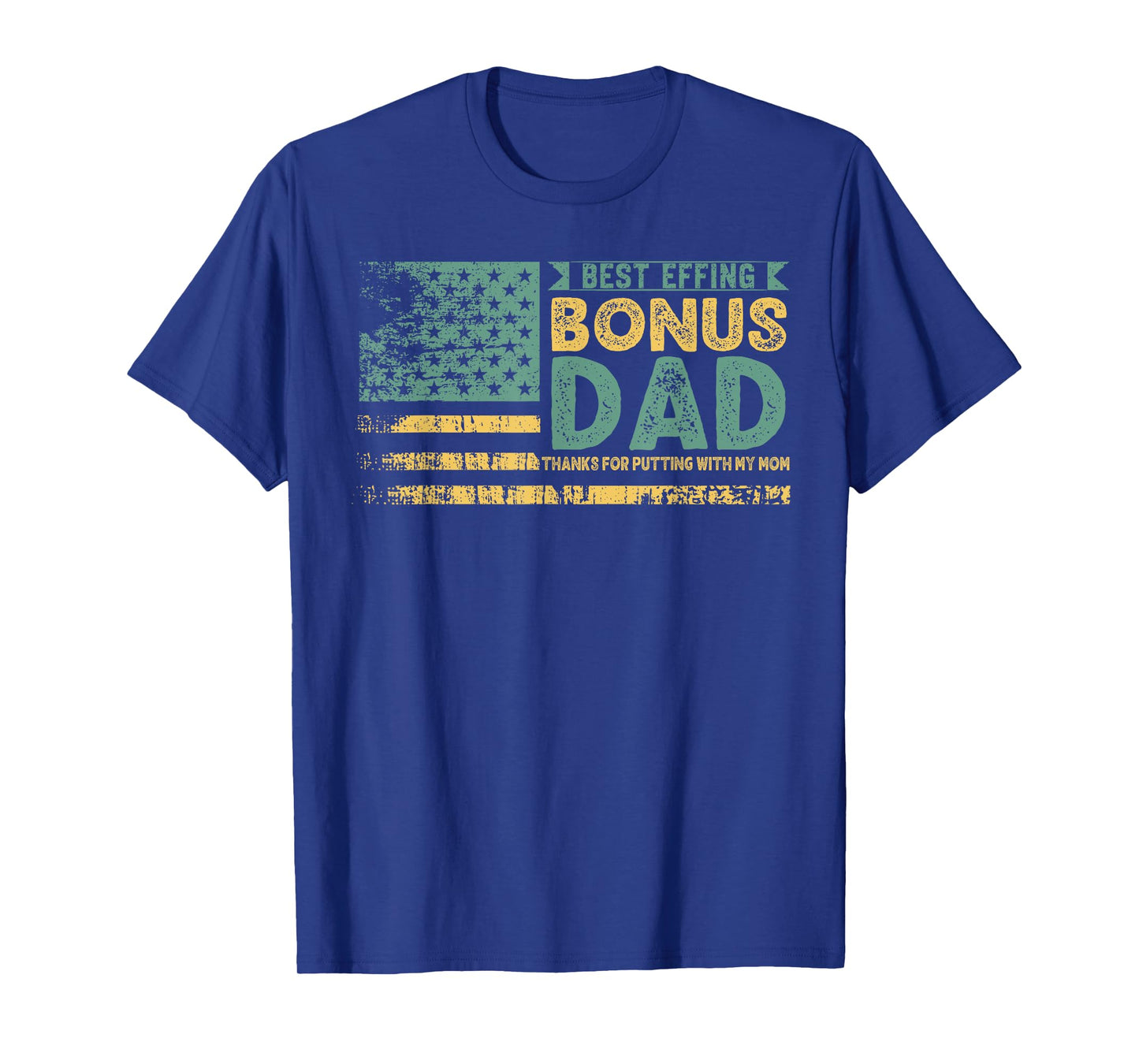 Best Effing Bonus Dad Vintage T-Shirt