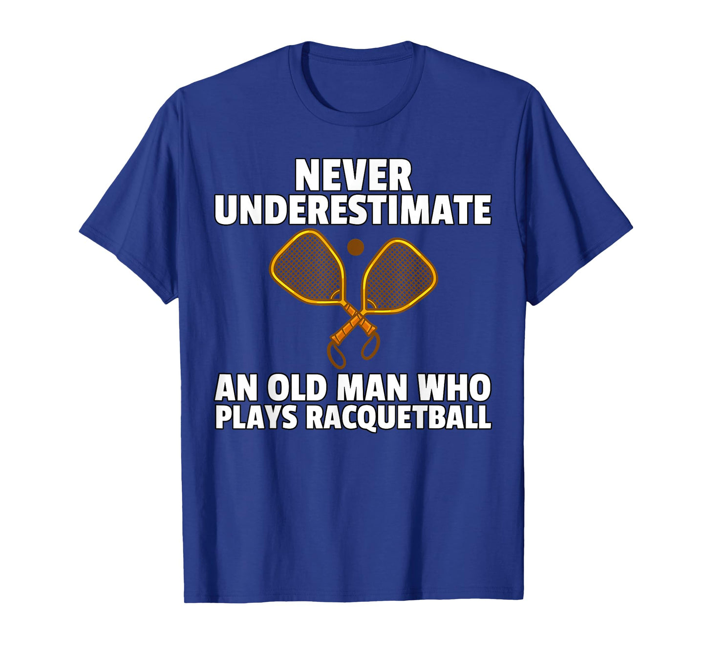 Racquetball For Racquetball Player T-Shirt