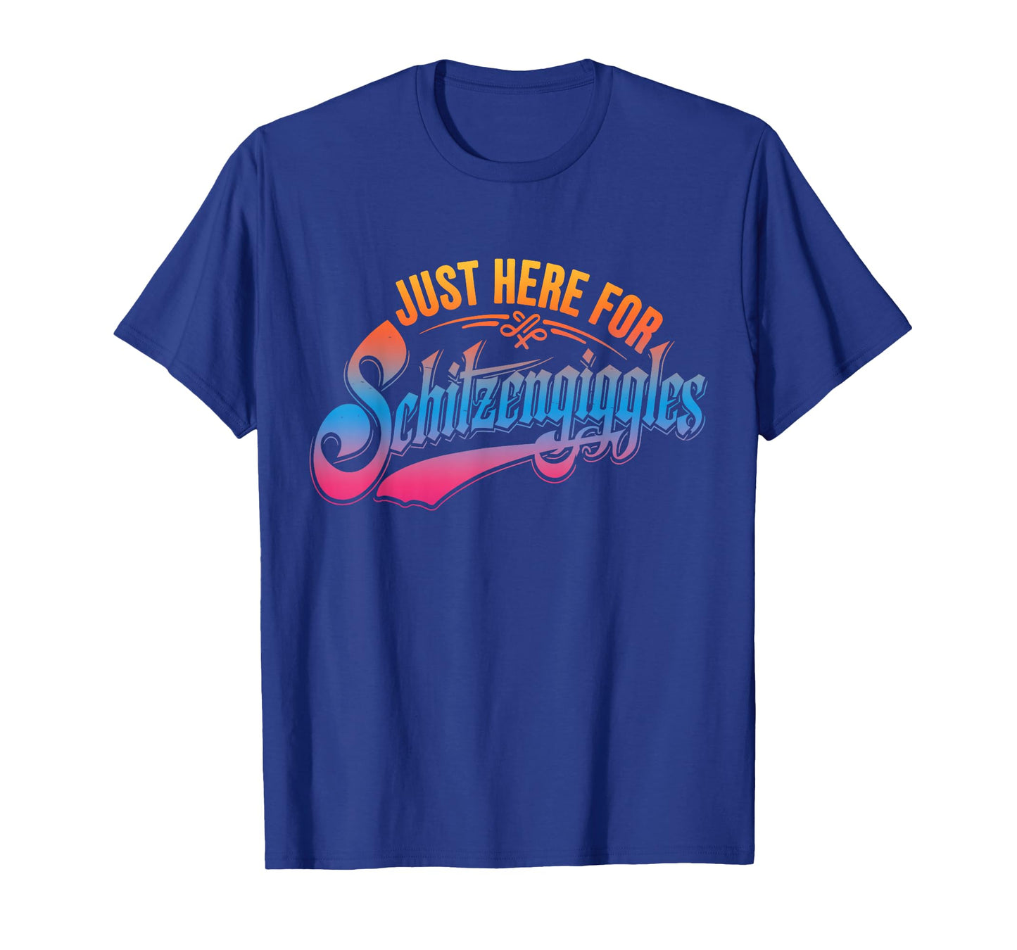 Just Here for Schitzengiggles Funny Beer Day T-Shirt