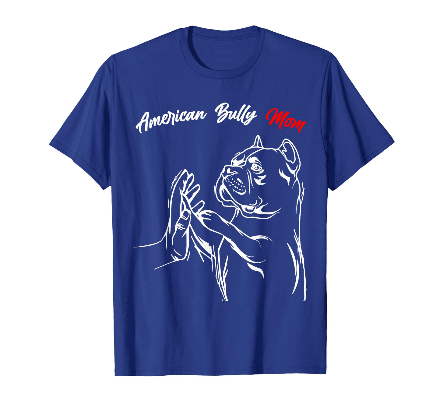 American Bully Mom Dogs, Mum, Wife, Women T-Shirt