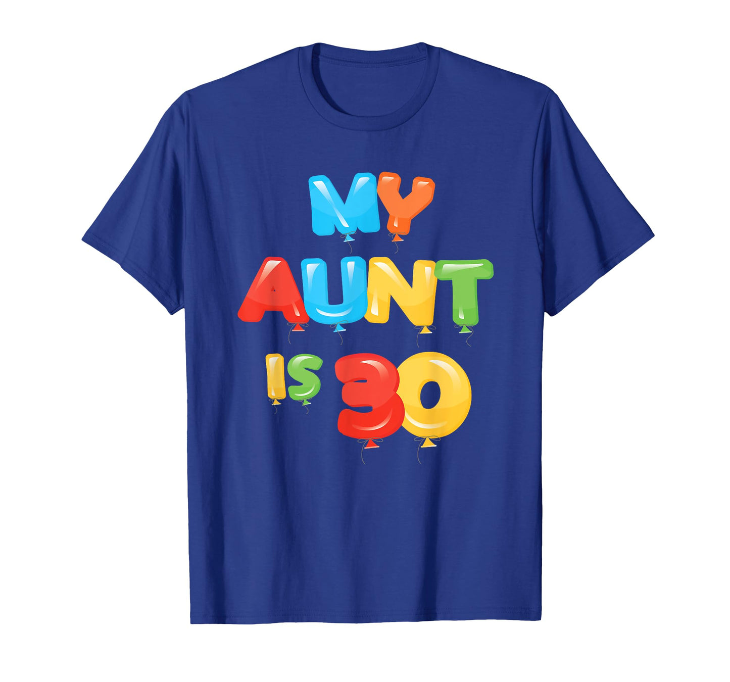 My Aunt is 30 Years Old 30th Auntie Birthday Design For Her T-Shirt