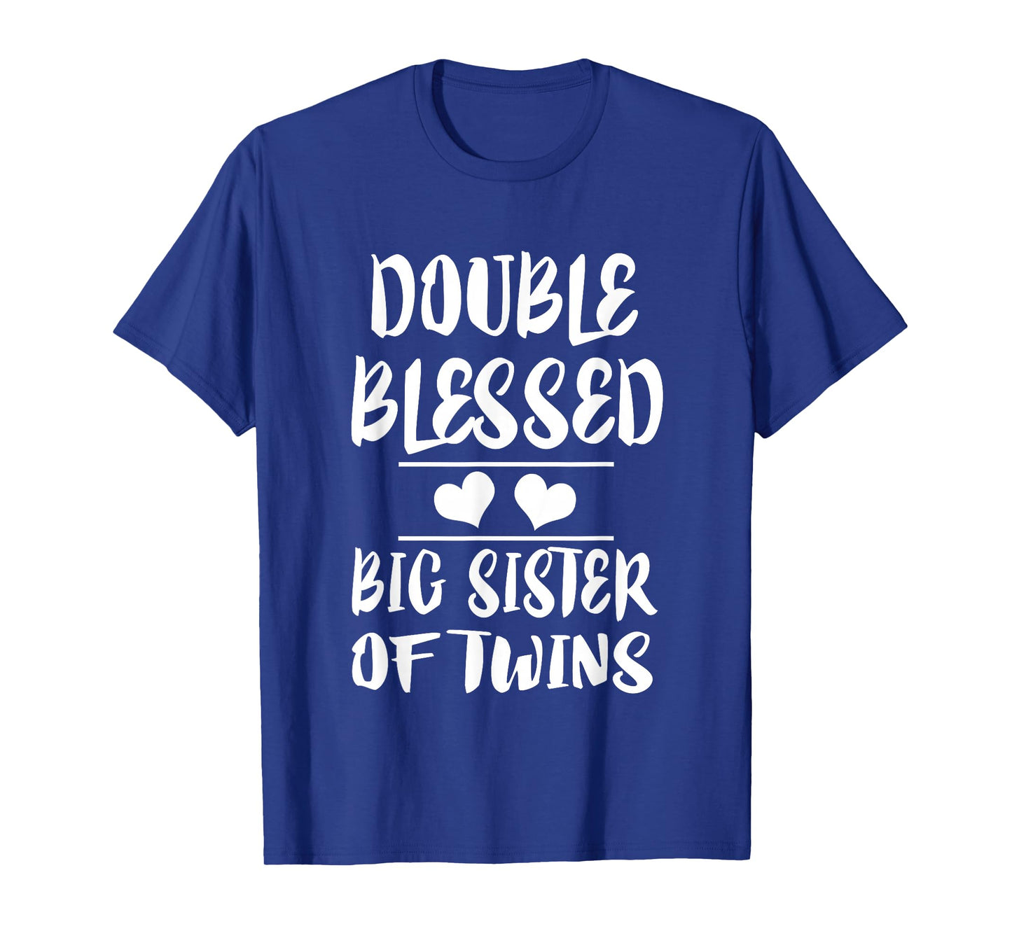 Double Blessed Big Sister Of Twins Gift T-Shirt