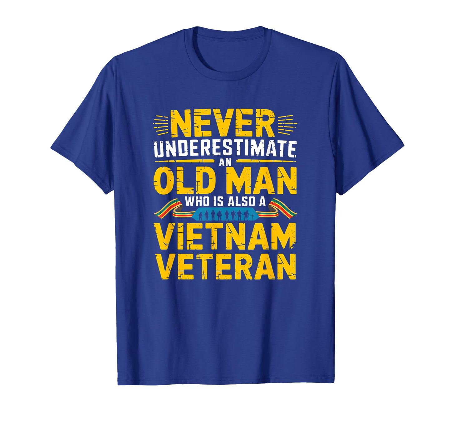 Never Underestimate an Old Man Who is Also Vietnam Veteran T-Shirt