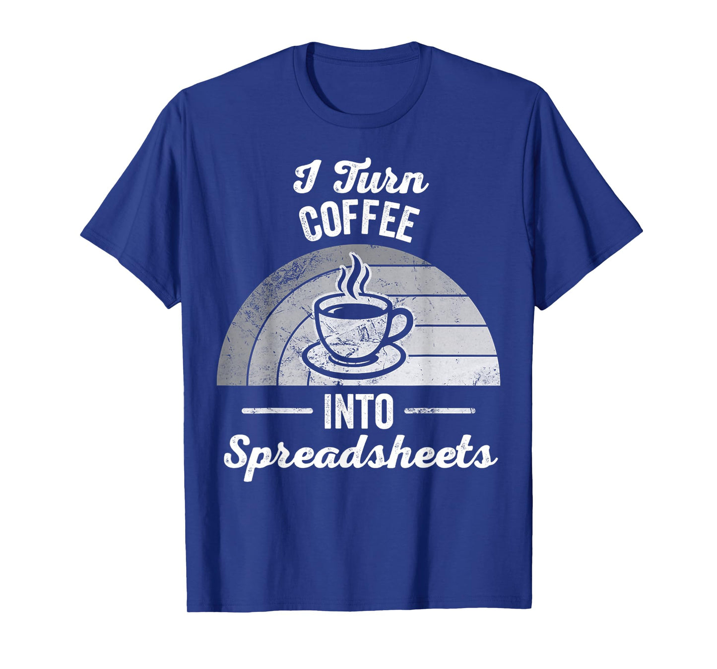 I Turn Coffee Into Spreadsheets Magic T-Shirt