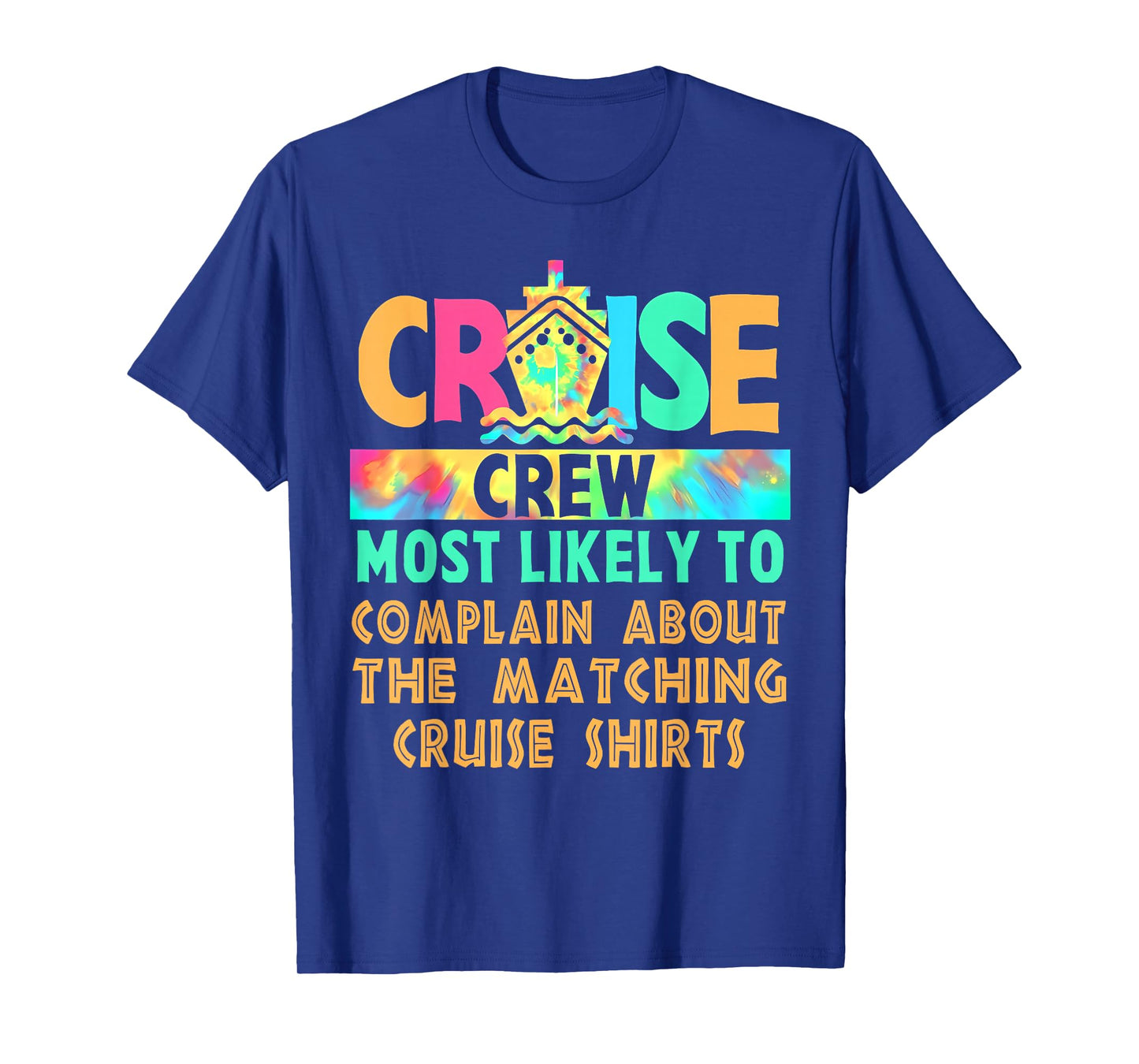 Cruise Crew Most Likely to Complain About Matching Cruise T-Shirt