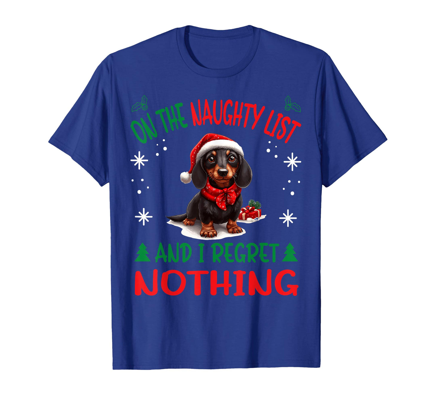 Cute Dachshund Wiener Doxie dog Dog Christmas On The Naughty T-Shirt
