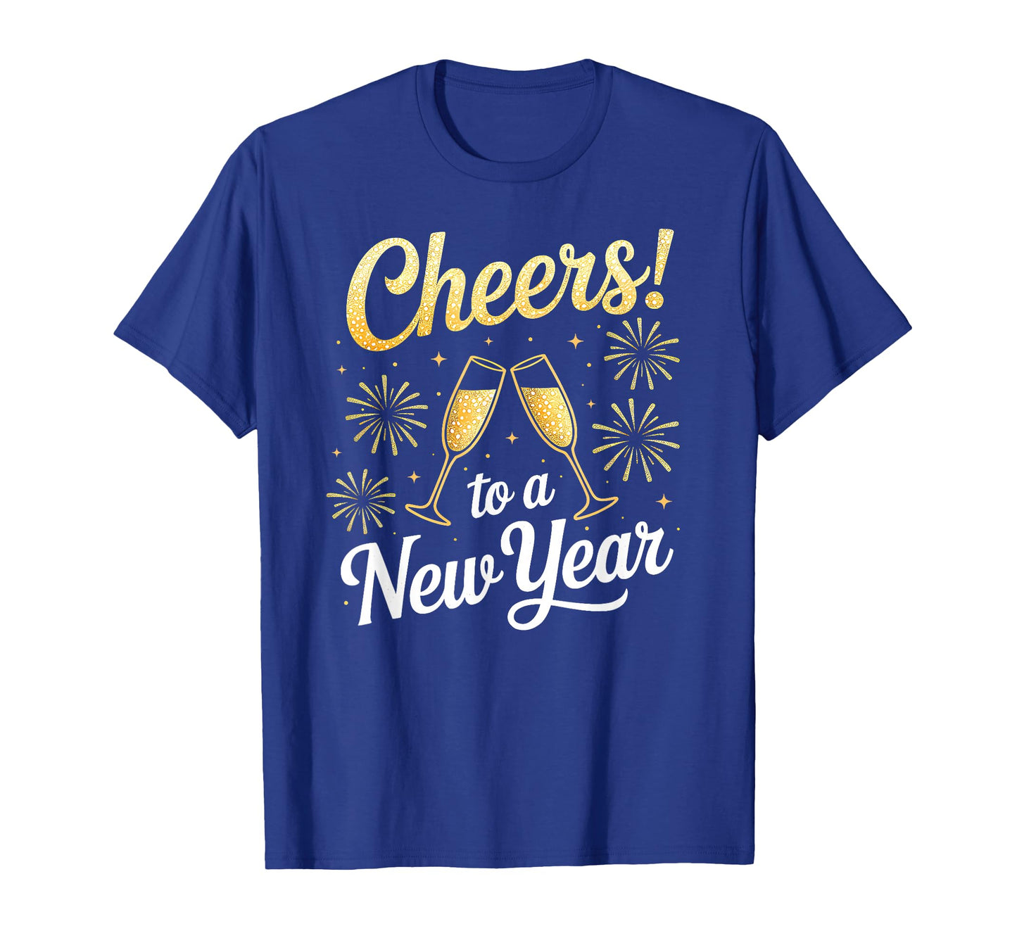 Cheers to A New Year Eve Party Countdown Happy New Year T-Shirt