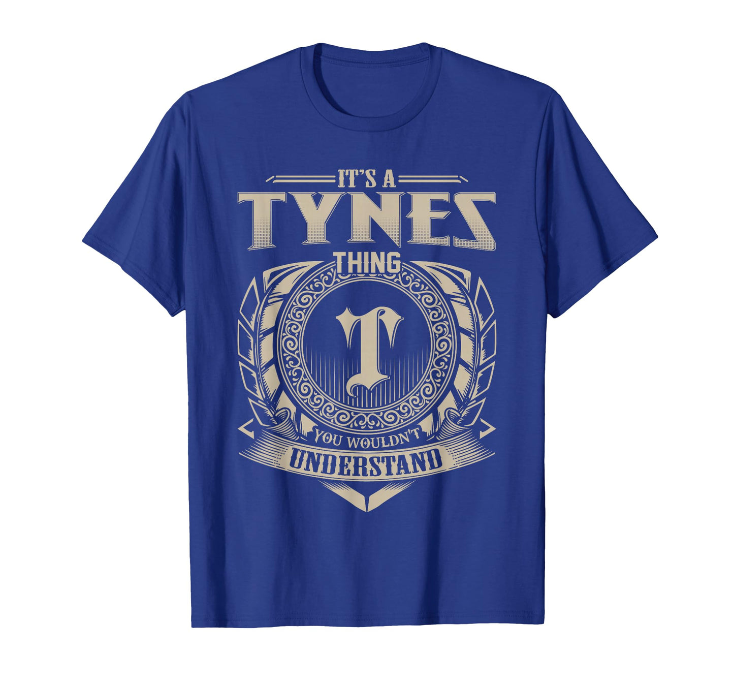 It's A TYNES Thing You Wouldn't Understand Name Vintage T-Shirt