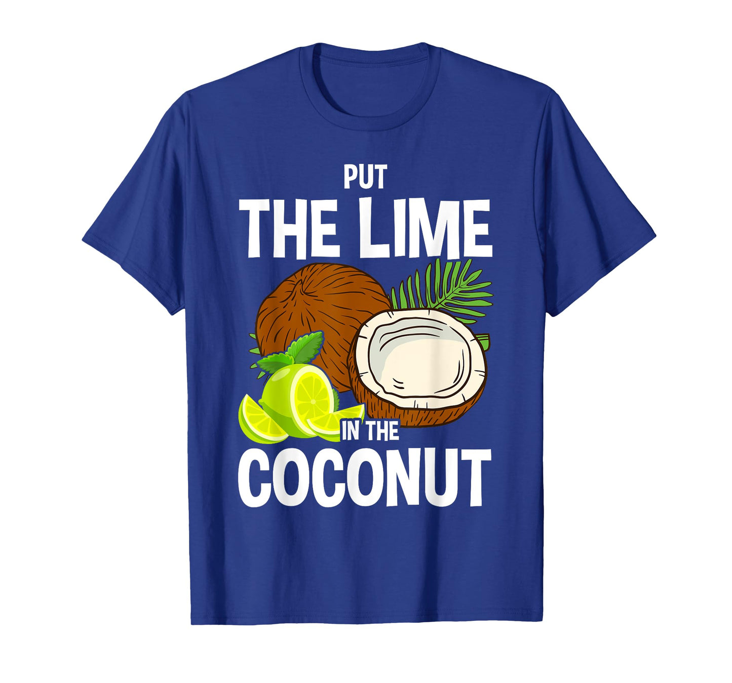 Put the Lime in The Coconut Summer Casual T-Shirt