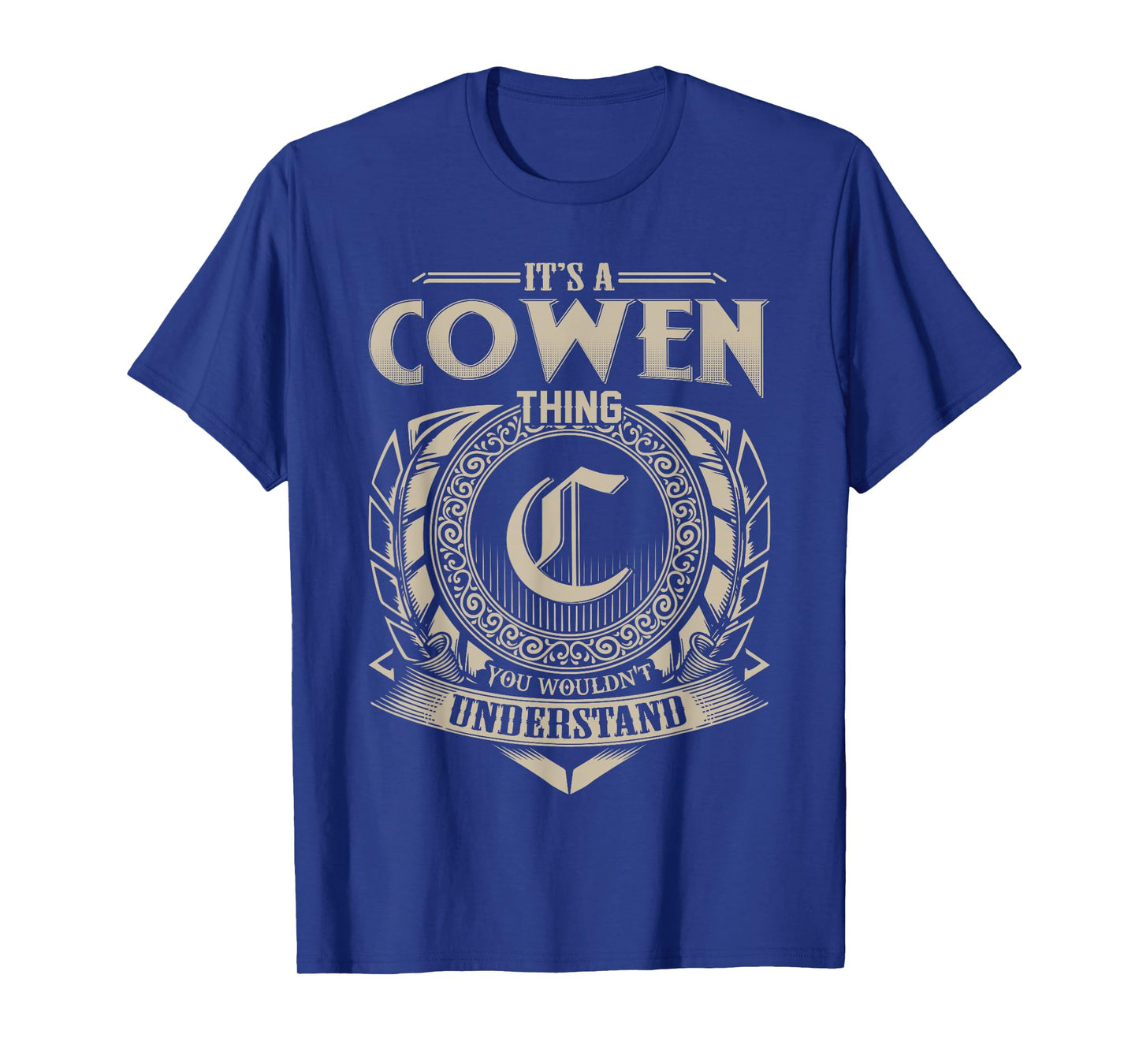 It's A COWEN Thing You Wouldn't Understand Name Vintage T-Shirt