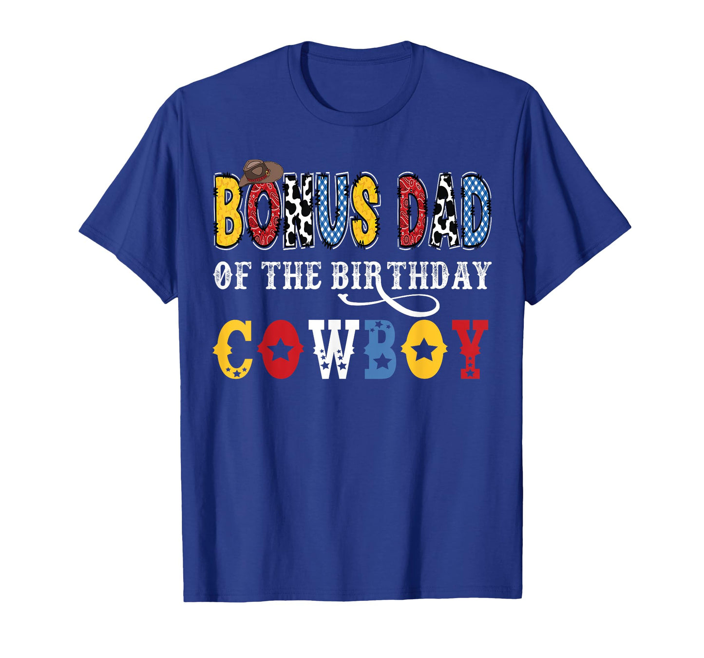 Bonus Dad Of The Birthday CowBoy Western Rodeo Bonus Dad T-Shirt