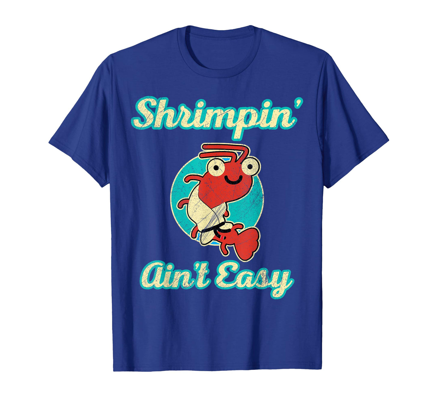 BJJ T-Shirt Shrimpin Aint Easy T-Shirt