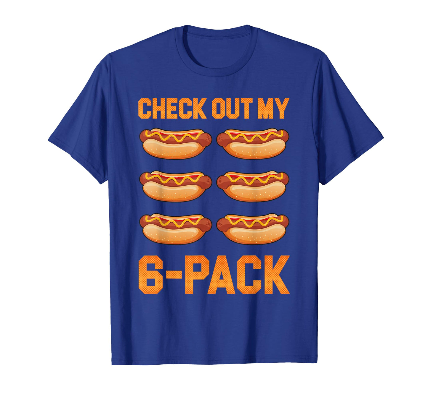 Check Out My 6 Pack Hot-Dog Sausage Food Hotdog Lover T-Shirt