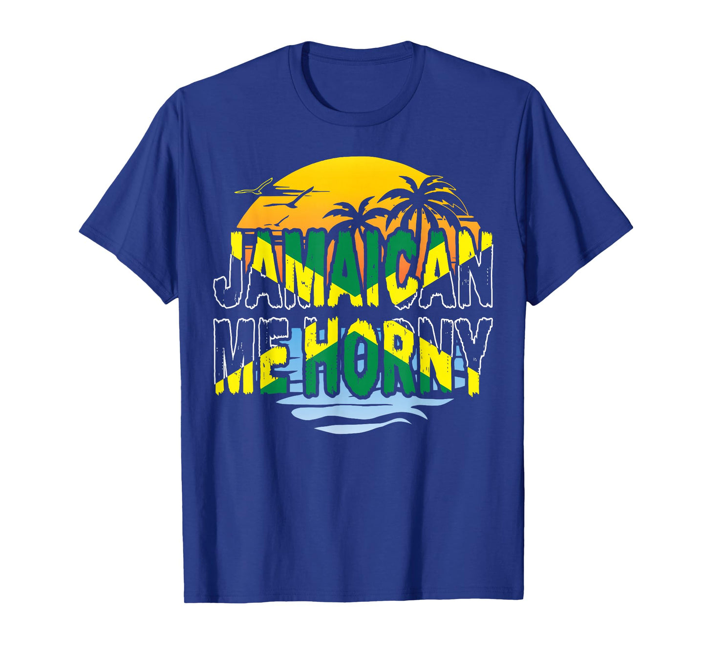 Funny Jamaican Me Horny T-Shirt Jamaica Fans Tee T-Shirt