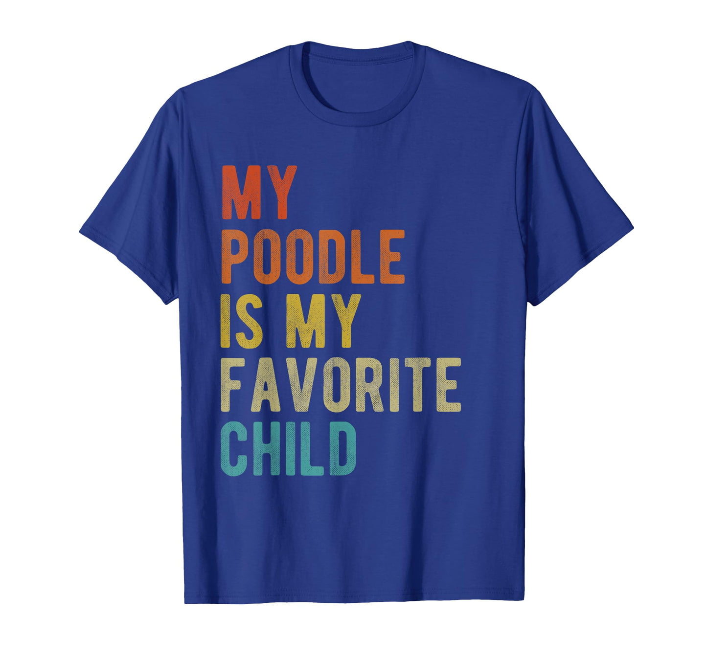 Standard Toy Poodle Mom Dad Dog Lover Funny Sarcastic Quote T-Shirt