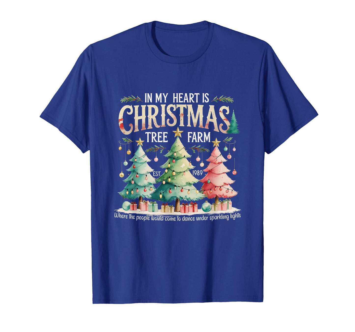 in My Heart is A Christmas Tree Farm Design T-Shirt