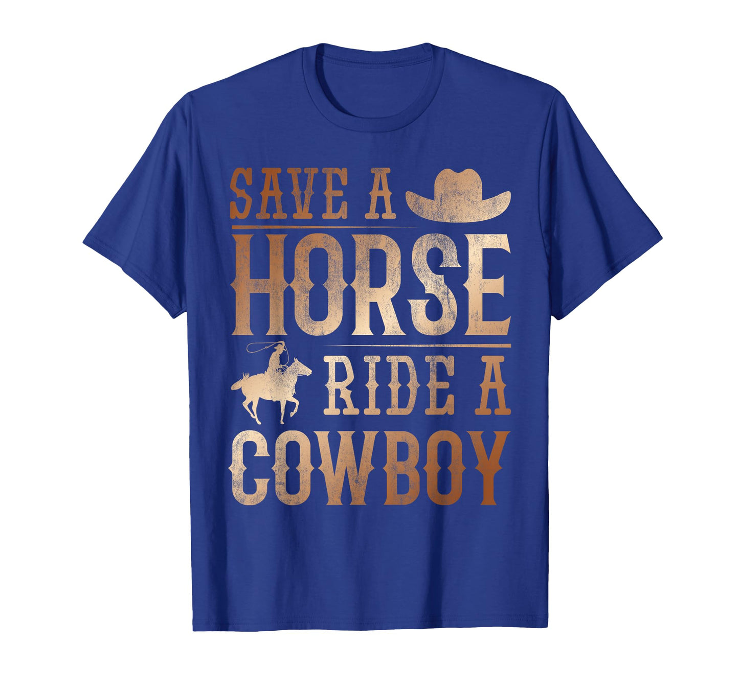 Save A Horse Ride A Cowboy Rodeo Cowboy T-Shirt