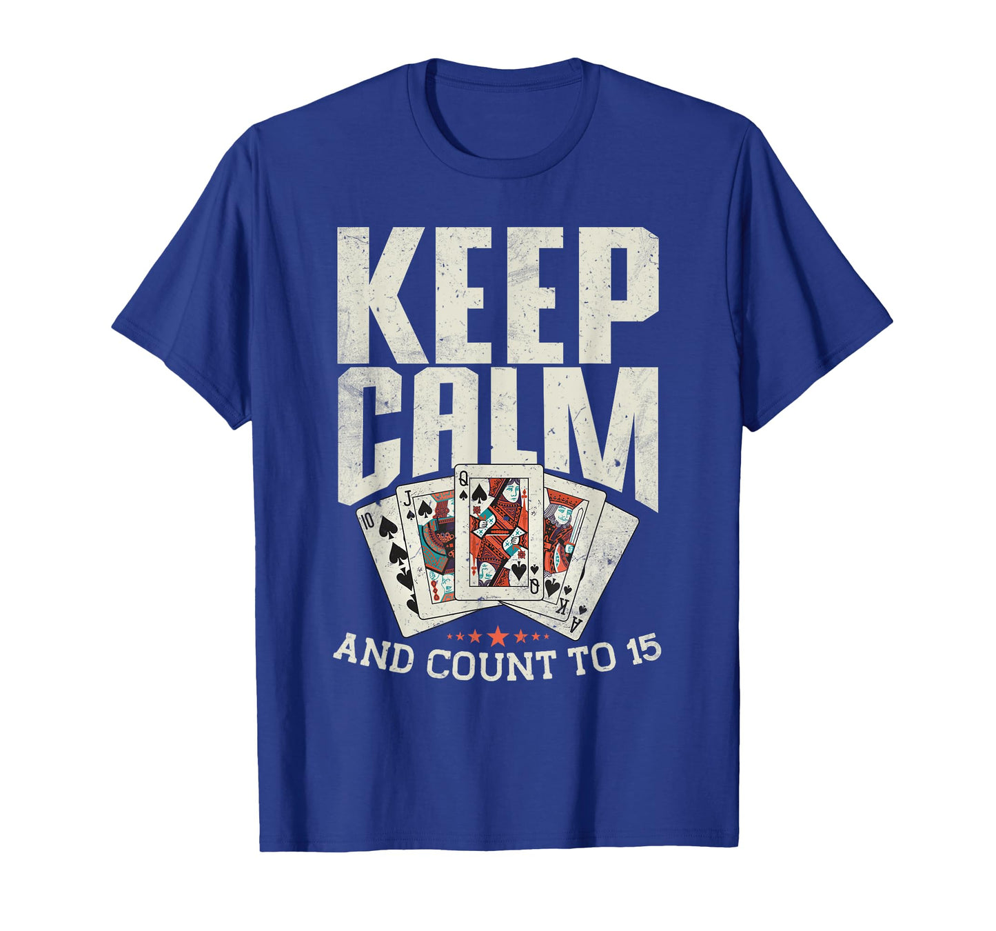 Cribbage Board Game Keep Calm & Count To 15 Cribbage Player T-Shirt