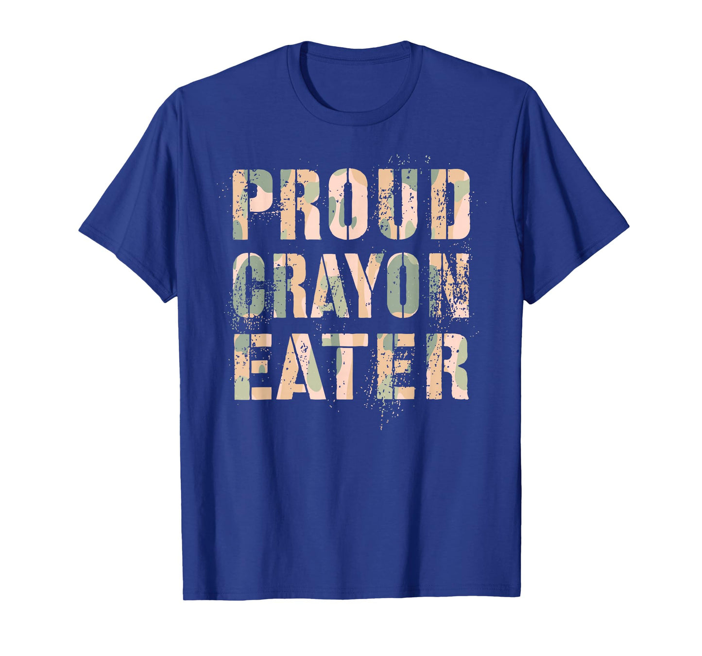 Funny PROUD CRAYON EATER Armed Forces Military Our Troop T-Shirt