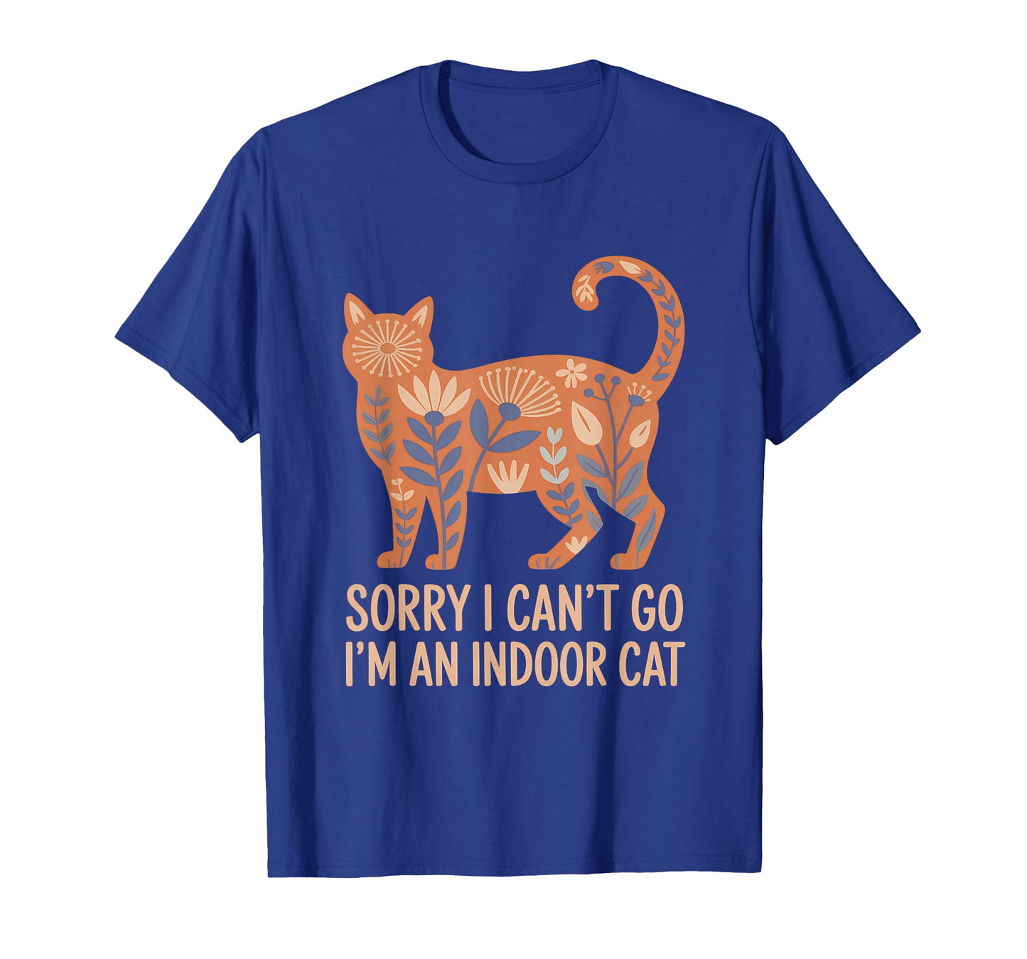 Sorry I Cant Go Im an Indoor Cat Introverts Homebodies T-Shirt