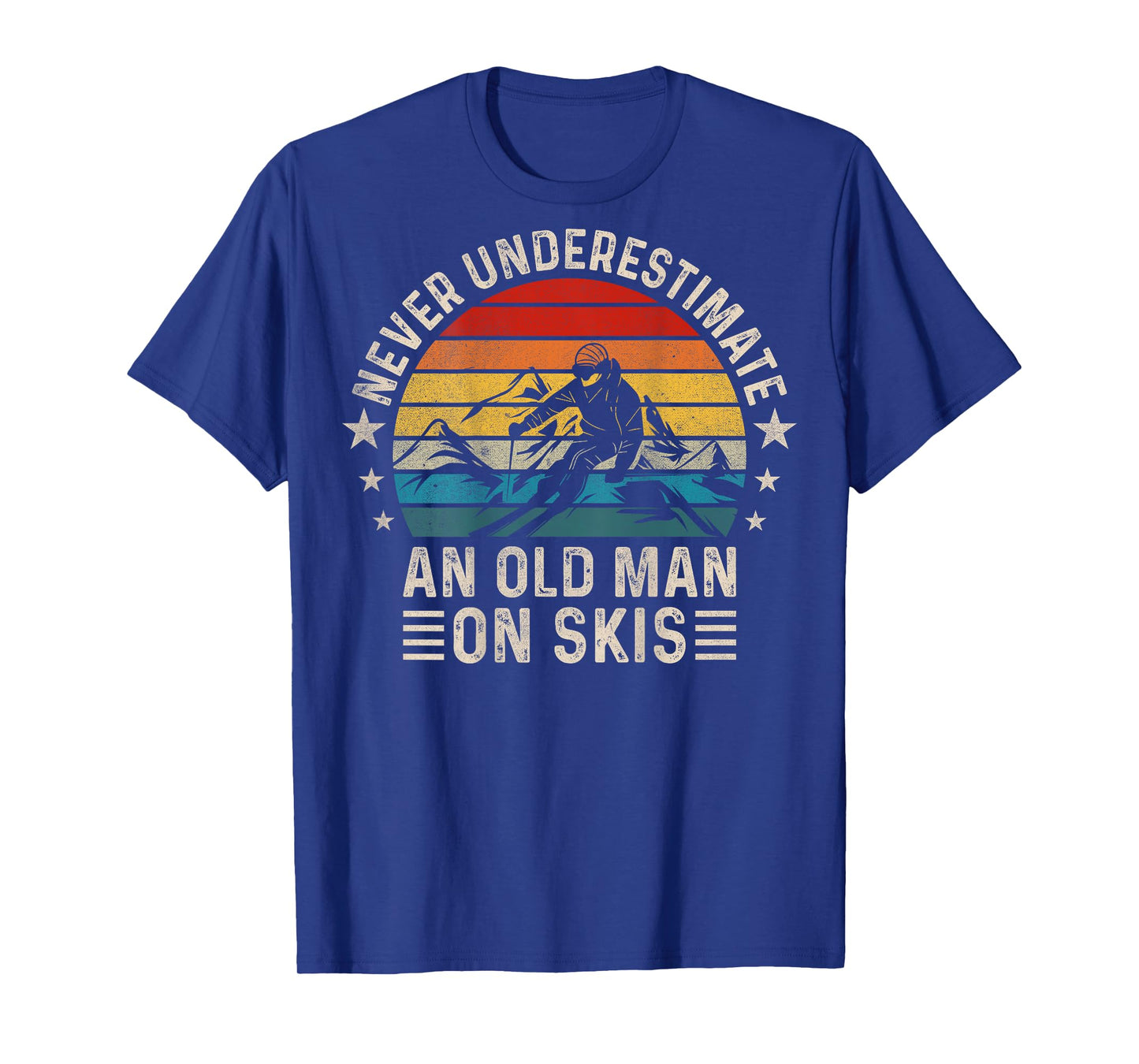 Never Underestimate An Old Man On Skis Funny Skiing ( Back ) T-Shirt