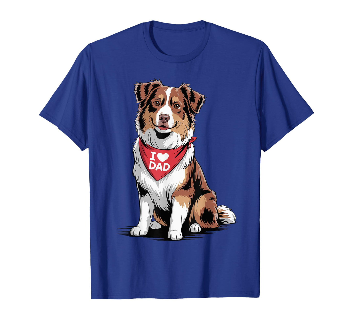 I Love Dad Red Tri Aussie Lover Australian Shepherd Dad T-Shirt