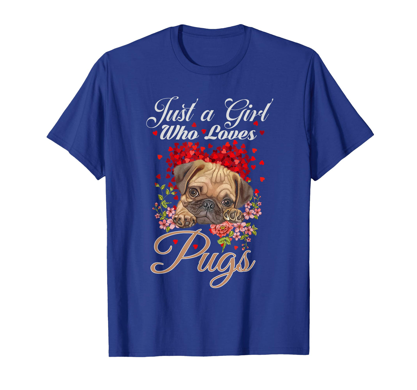 Funny Just a Girl Who Loves Pugs Girls, Women and Pug Owners T-Shirt