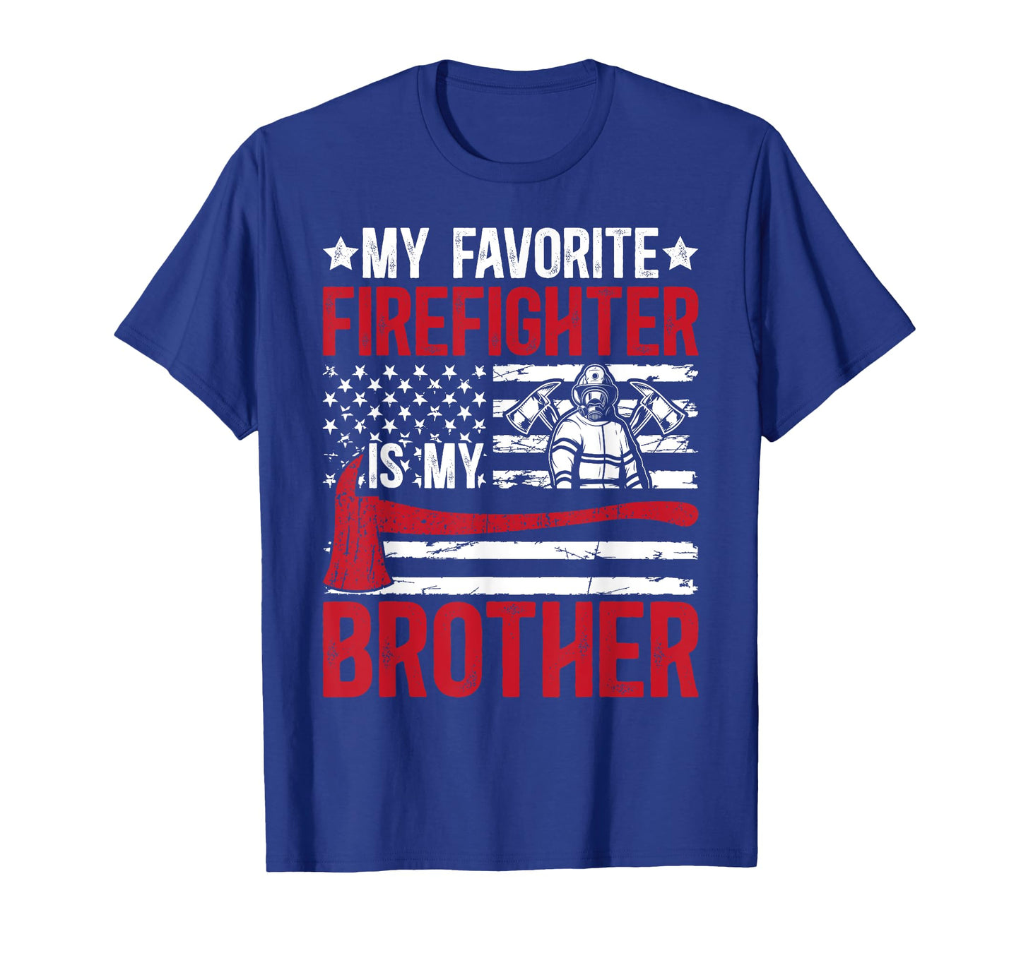 Firefighter Brother Proud Fireman Brother Firefighter Bro T-Shirt
