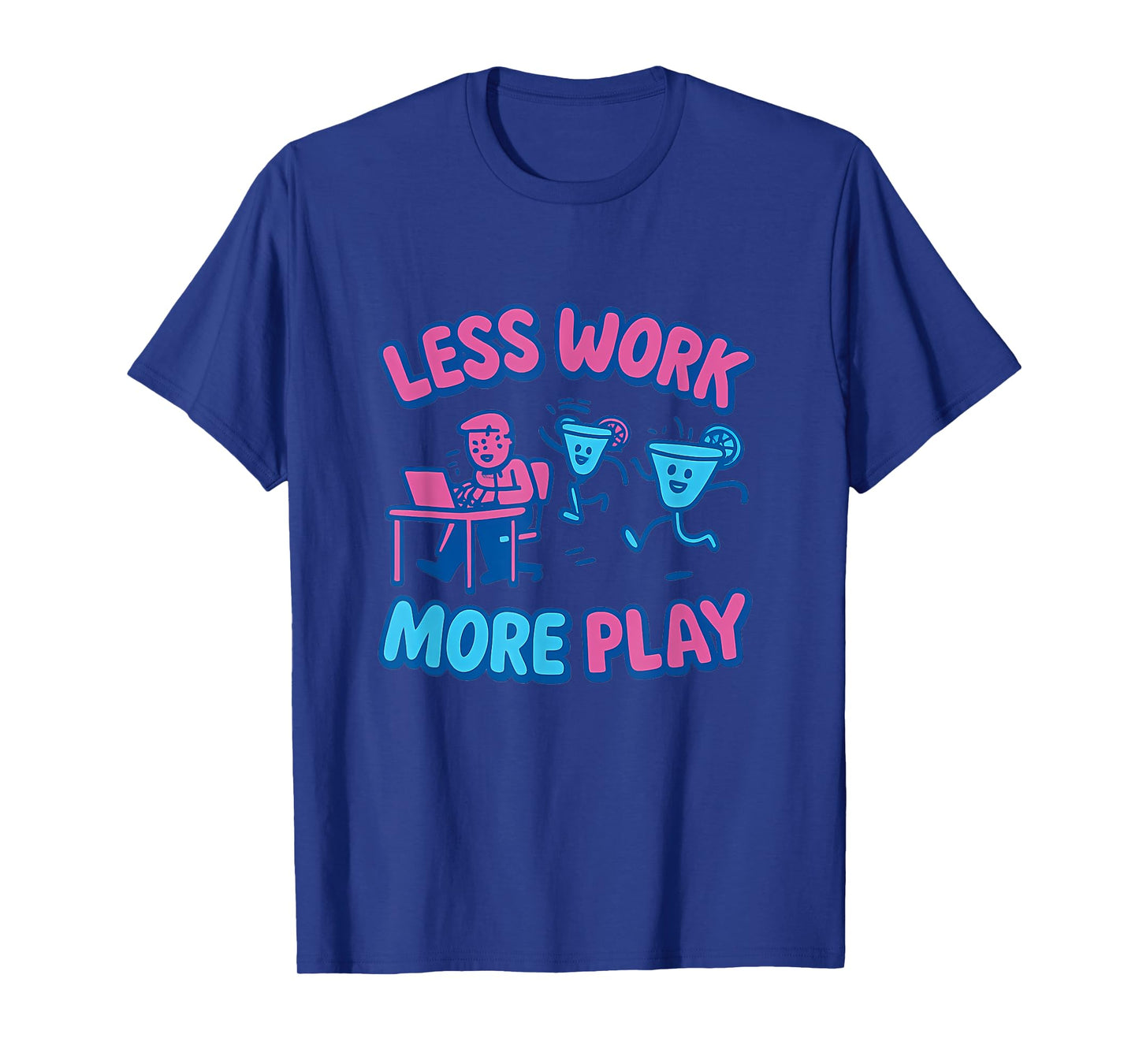 Cartoon Funny Less Work More Play Margarita Party Graphic T-Shirt