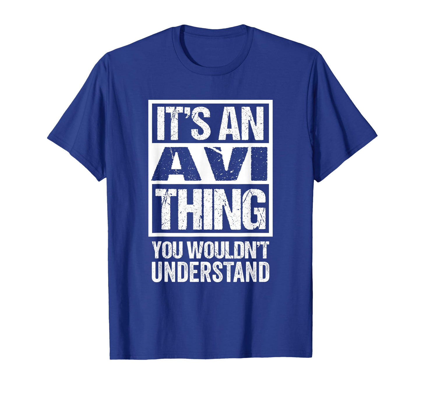 It's An Avi Thing You Wouldn't Understand First Name T-Shirt