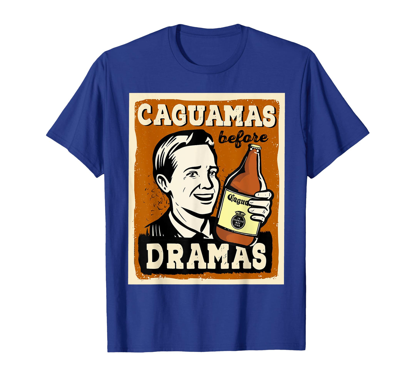 Caguamas before Dramas Funny Spanish Valentines T-Shirt