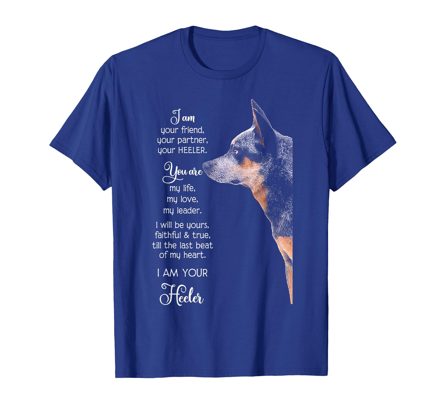 I Am Your Friend Your Partner Your Heeler T-Shirt Small