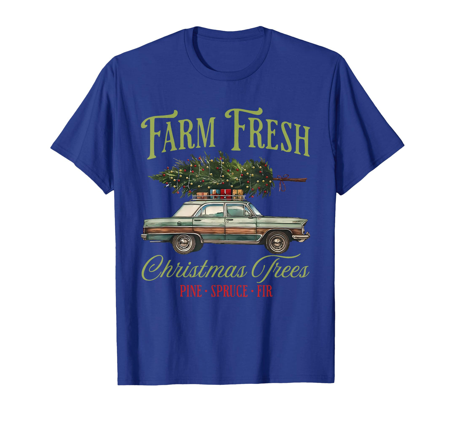Farm Fresh Christmas Trees Vintage Pine Spruce Fir Xmas T-Shirt