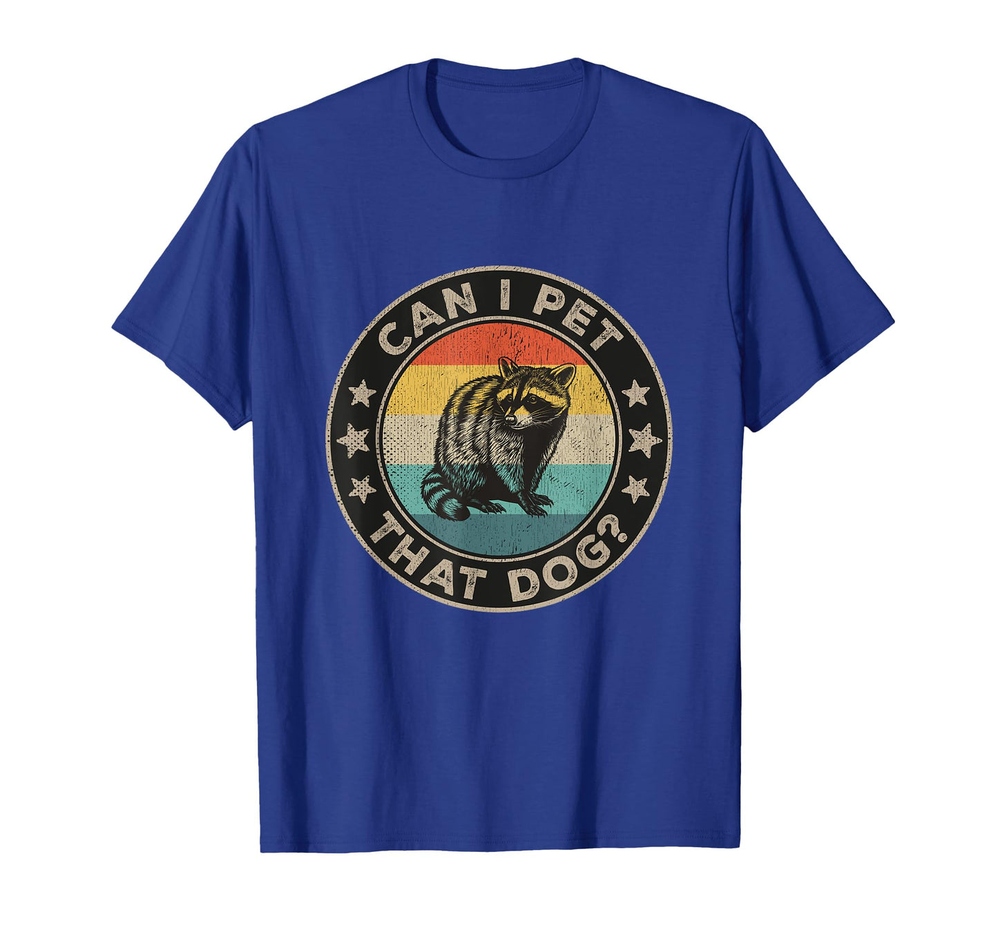 Can I Pet That Dog Meme Retro Animal Lover Funny Raccoon T-Shirt