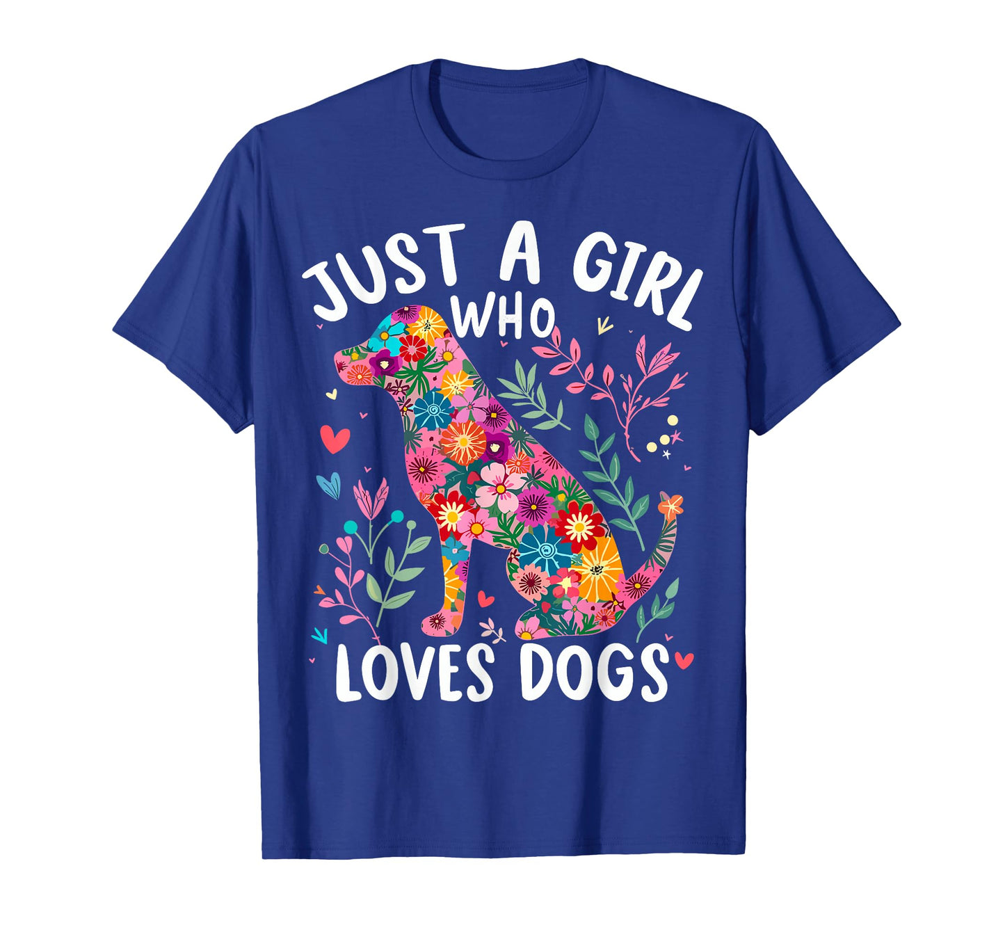 Dog Cute Just A Girl Who Loves Dogs T-Shirt