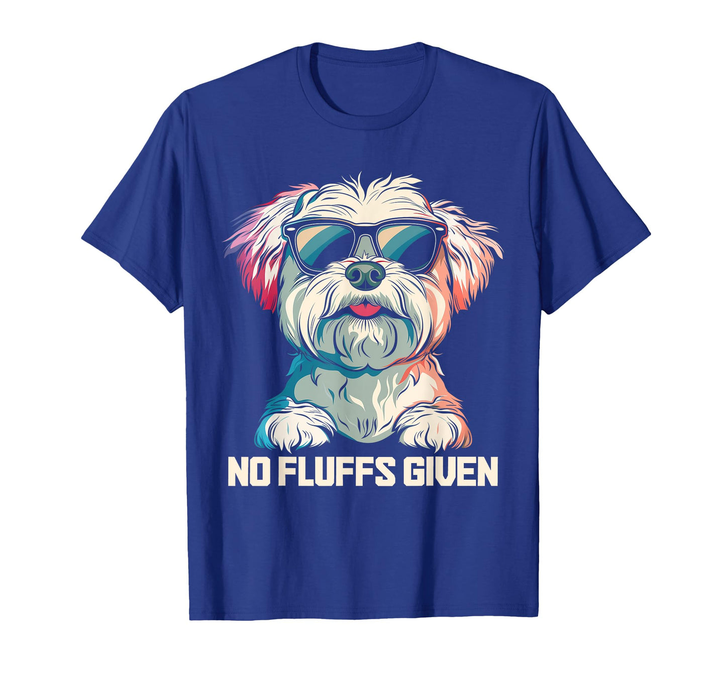 No Fluffs Given Shih Tzu Dog Dad Mom Funny Men Women Kids T-Shirt