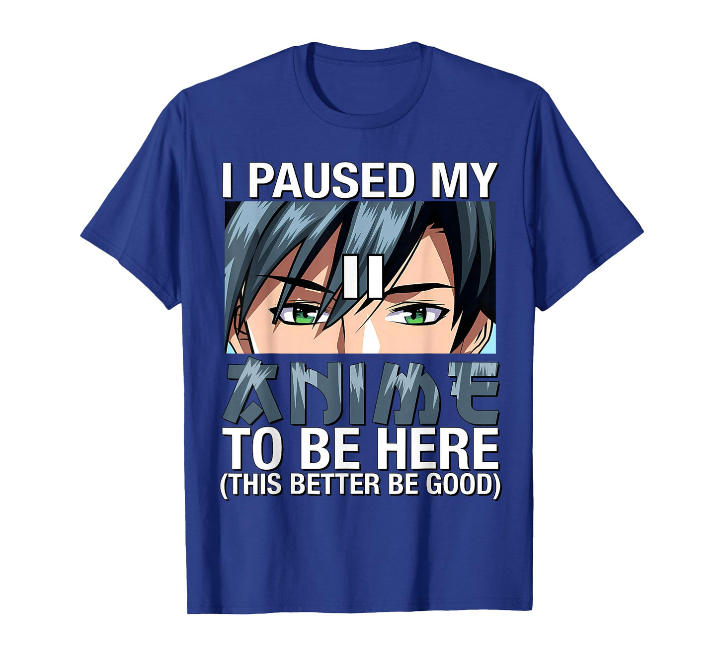 I Paused My Anime to Be Here Japan Kawaii Anime Men Boy Kids T-Shirt
