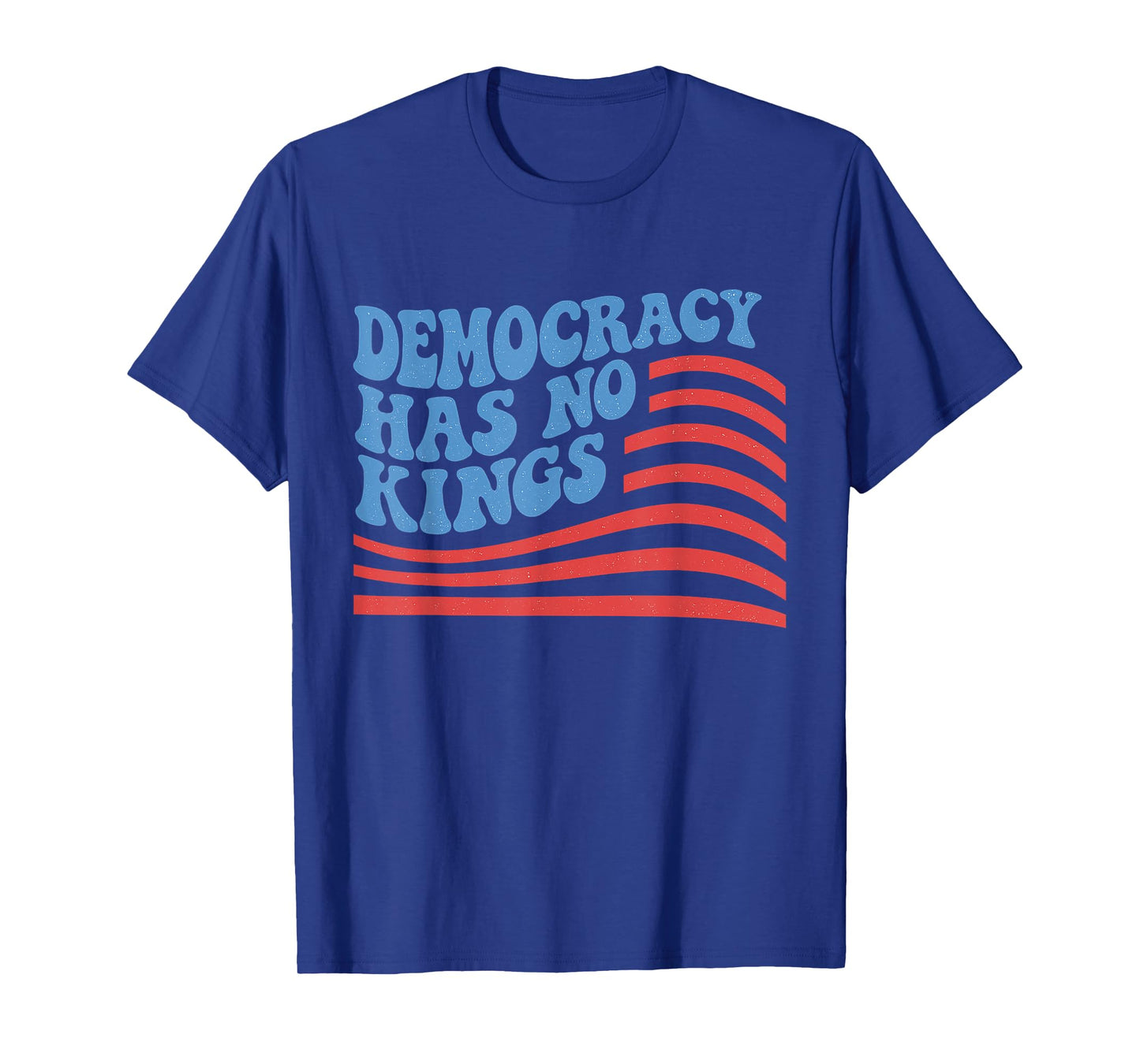 Anti Trum Democracy Has No Kings Liberal Resist USA Flag T-Shirt