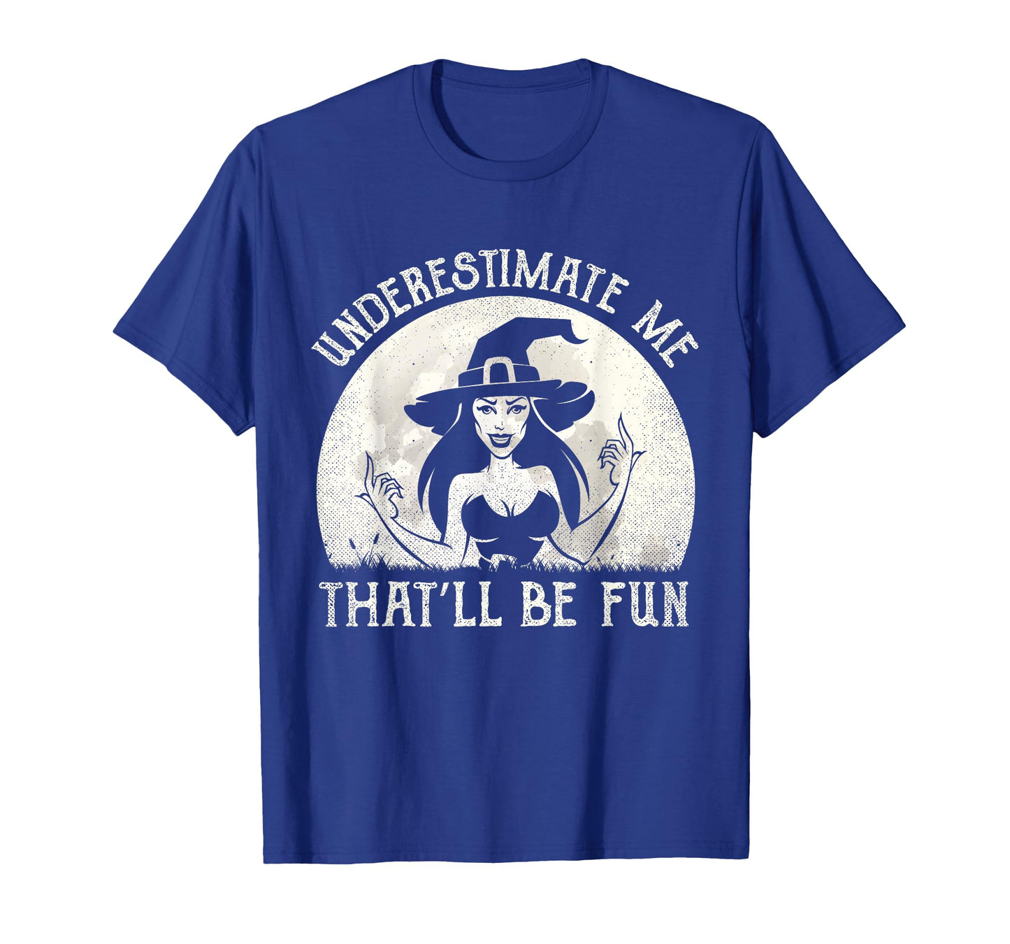 Funny Witch Humor Halloween Outfit Women T-Shirt