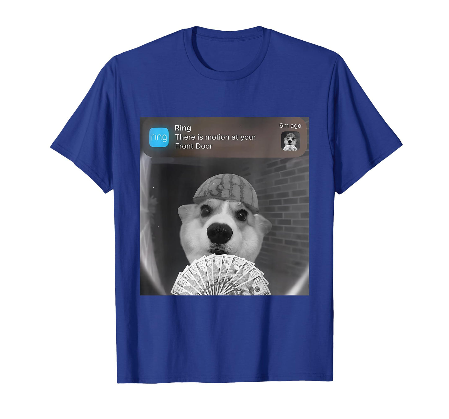 Ring There is Motion at Your Front Door Funny Meme Cute Dog T-Shirt
