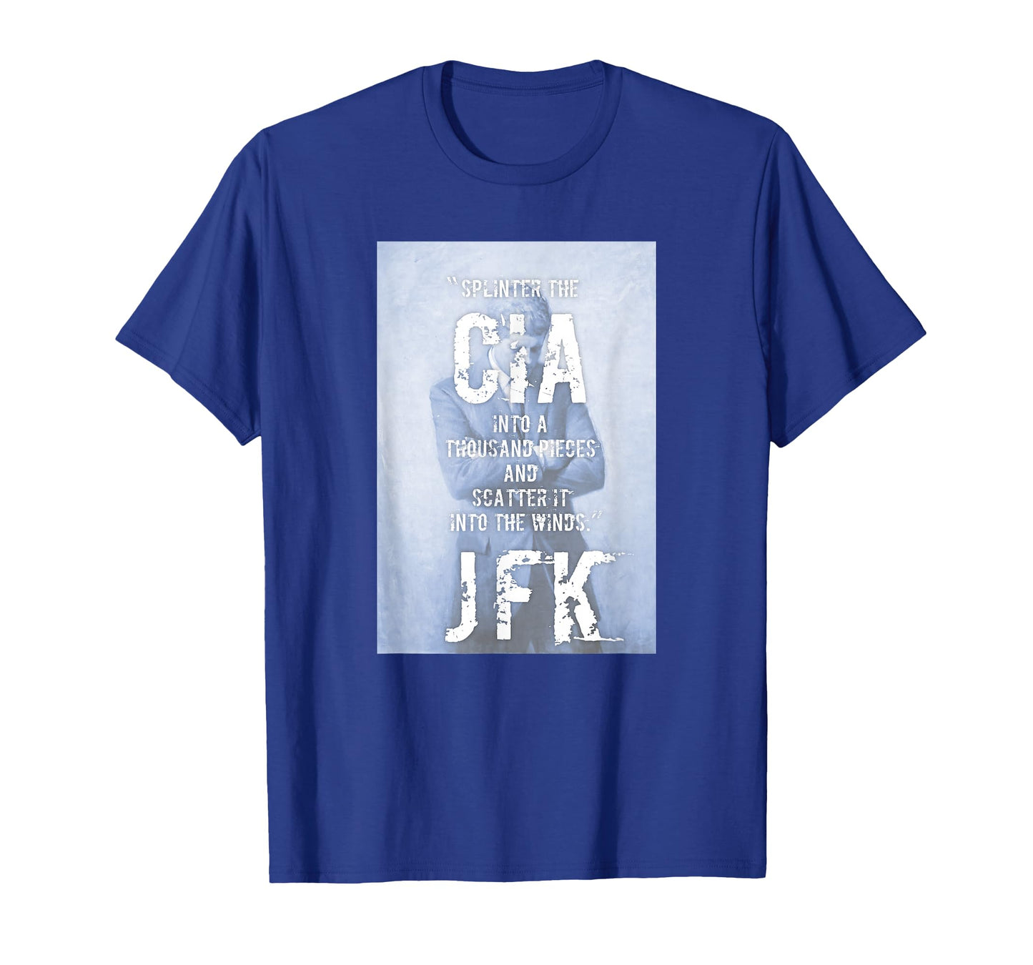 JFK Conspiracy Splinter The CIA Scatter It Into The Wind Tee T-Shirt