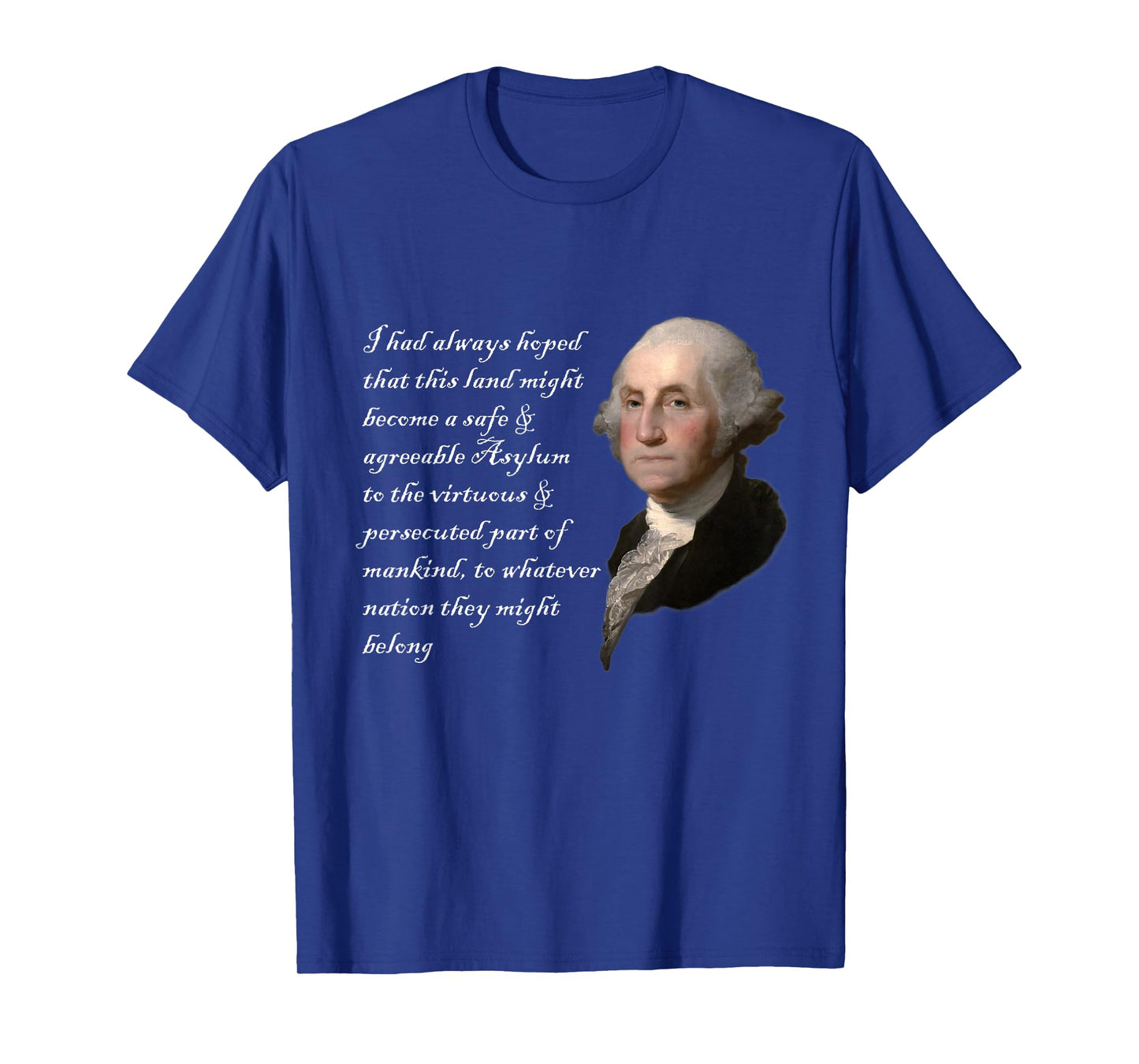 George Washington Quote Safe Agreeable Immigration Immigrant T-Shirt