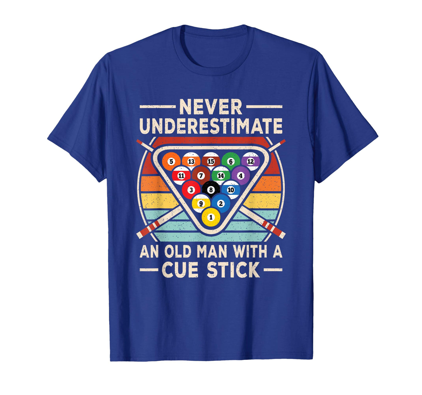 Never Underestimate an Old Man Cue Stick Billiard Pool Men T-Shirt