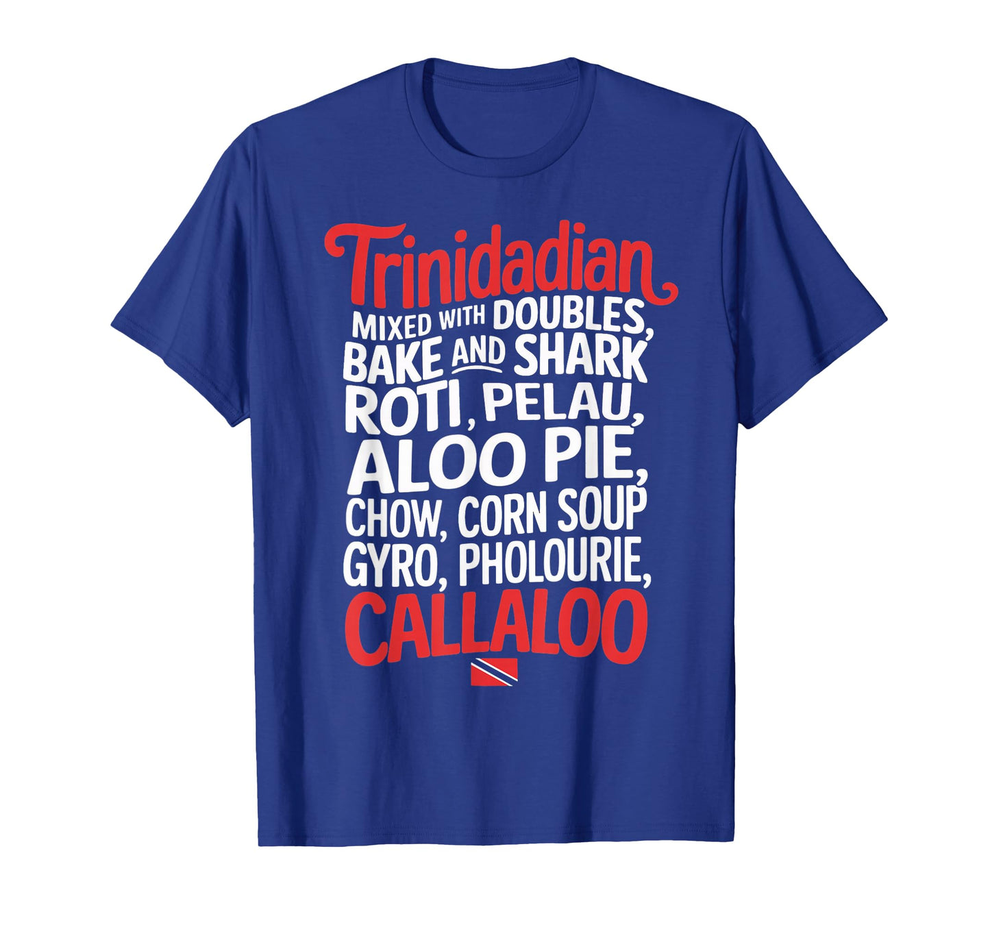 Bake Roti Pelau Trinidad And Tobago Flag Trinidadian T-Shirt