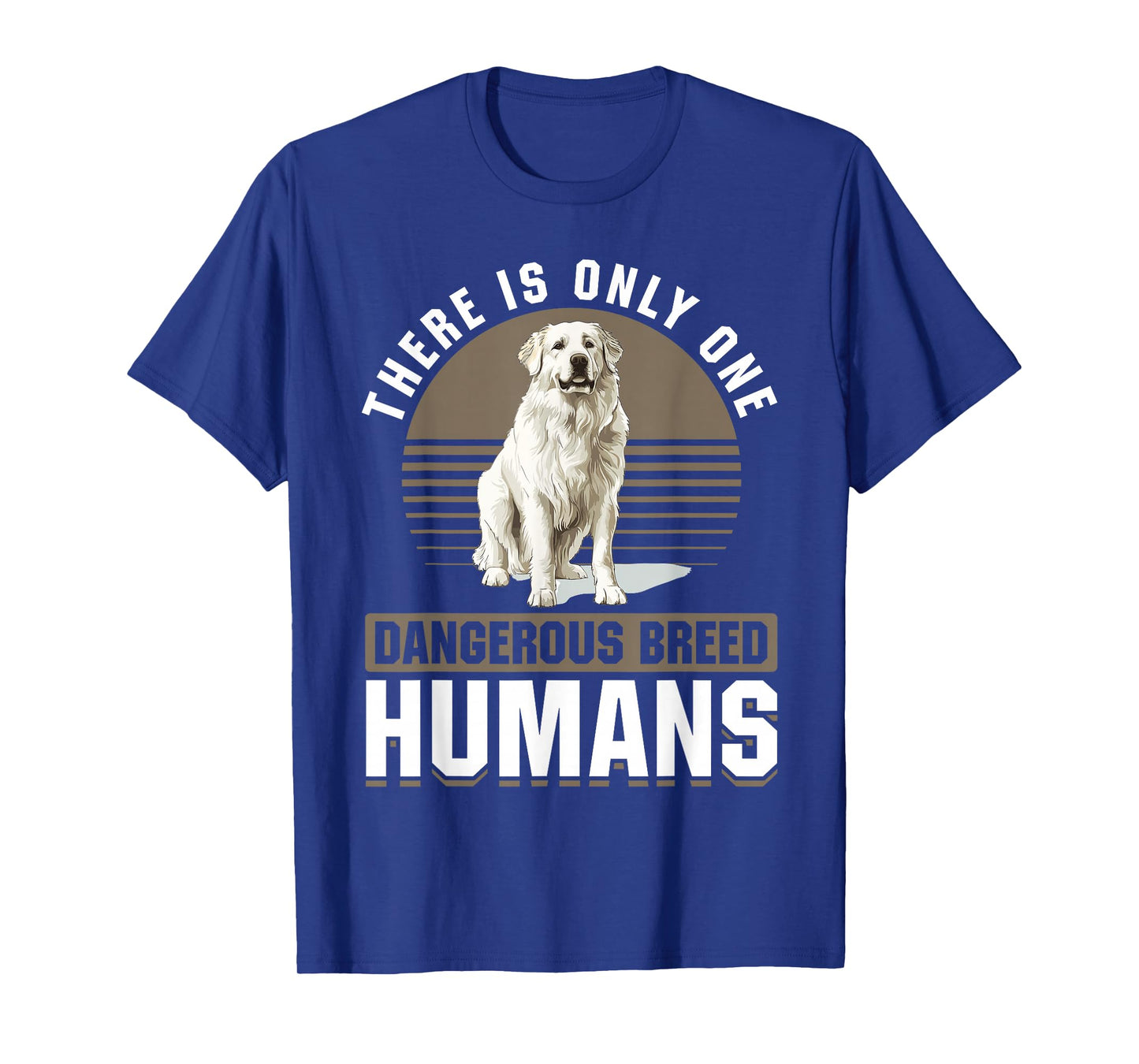 Great Pyrenees Dog Owner T-Shirt