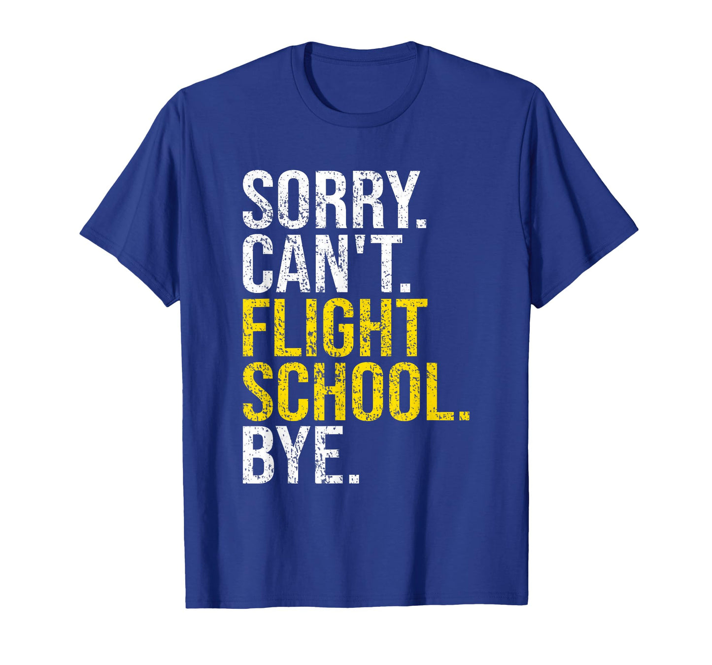Sorry Can't Funny Flight School Student Future Pilot Gift T-Shirt