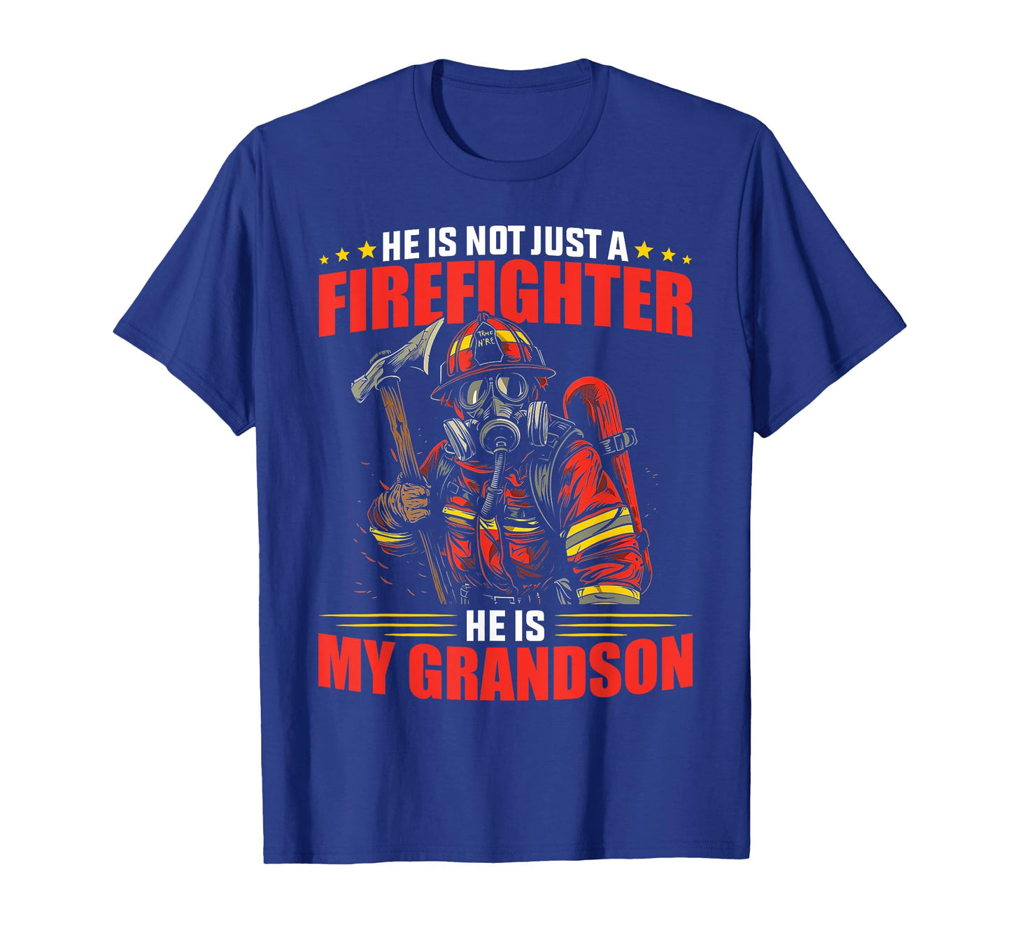 My Grandson Is A Firefighter Proud Grandma Grandpa Gift T-Shirt