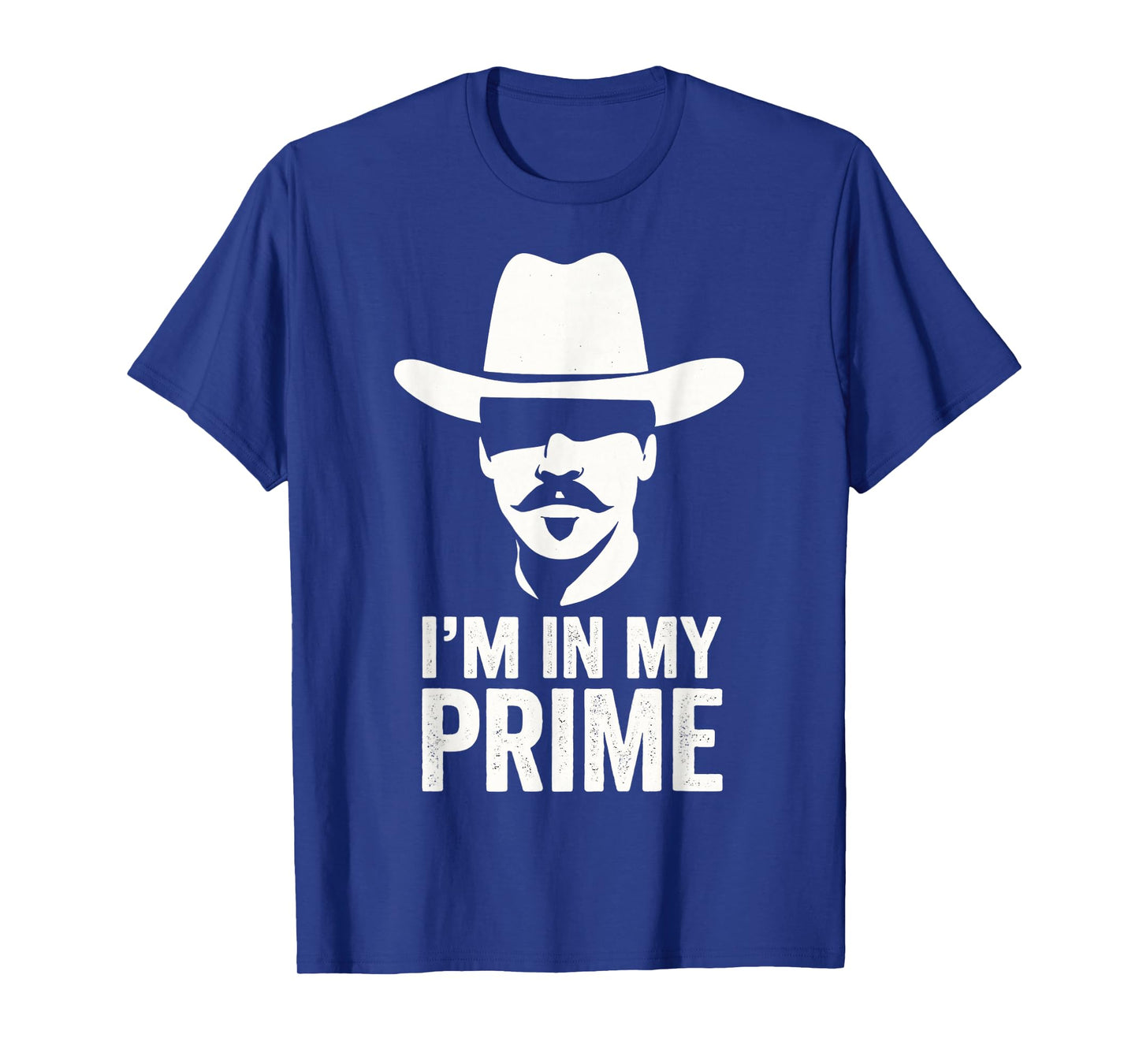 I'm In My Prime Western Cowboy Outlaw Mustache T-Shirt