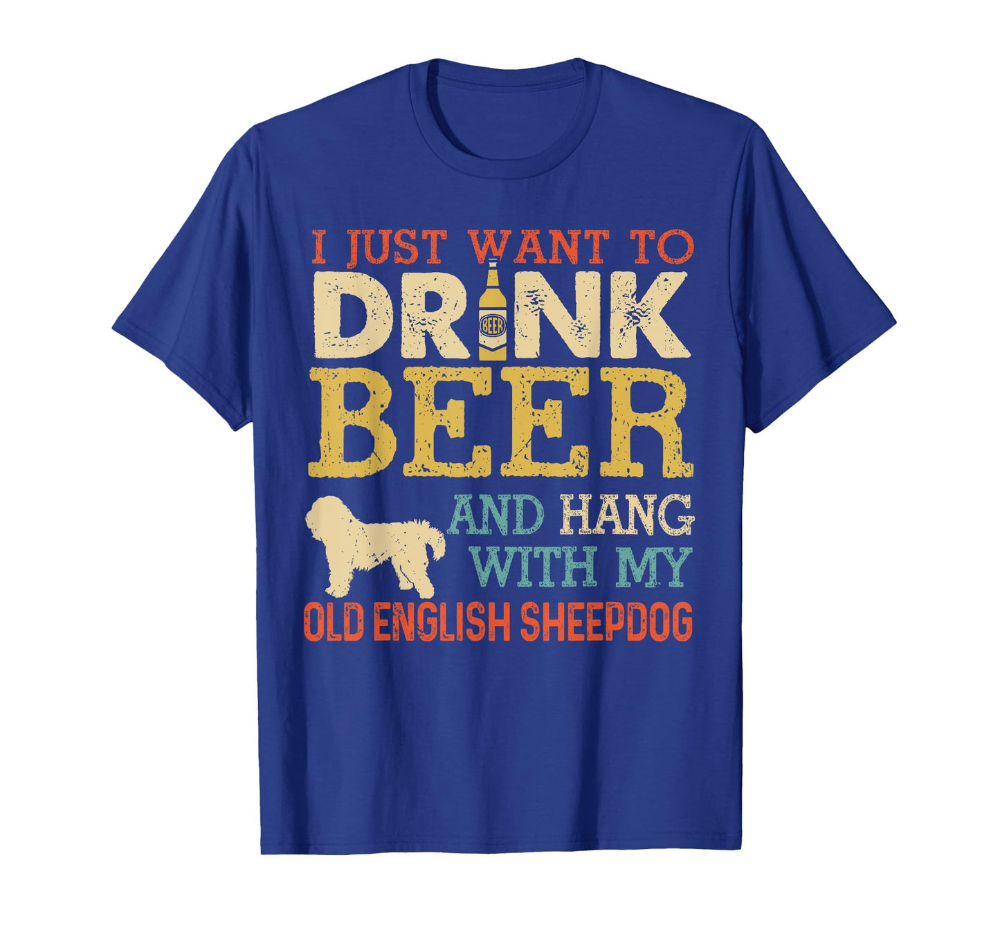 Old English Sheepdog Dad Drink Beer Hang With Dog Funny Men T-Shirt